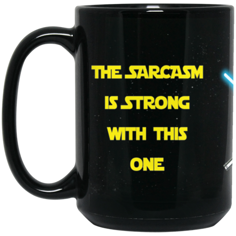 Image of Sarcasm Is Strong Mug